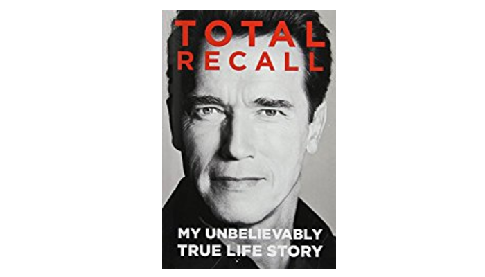 Total Recall by Arnold Schwarzenegger: Book Summary