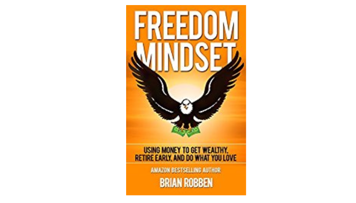 Freedom Mindset by Brian Robben: Book Summary