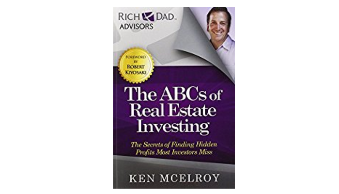 The ABCs of Real Estate Investing by Ken McElroy: Book Summary